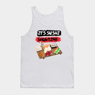 It's sushi showtime Tank Top